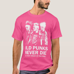 Punk Rock Old Punks Never Die 4 T-Shirt