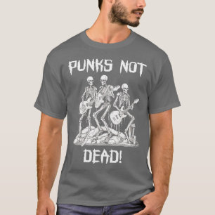 Punk Rock Skeleton Punks Not Dead T-Shirt