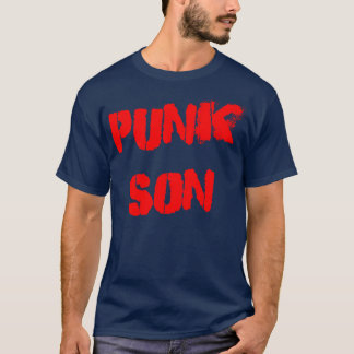Punk son T-Shirt