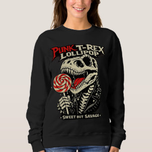 Punk T-Rex Lollipop - Sweet But Savage Sweatshirt