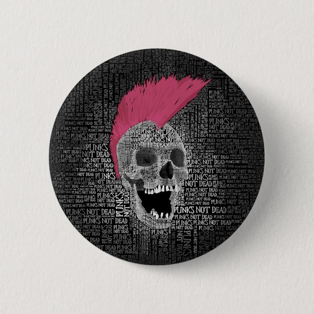 Punk's Not Dead 6 Cm Round Badge (Front)