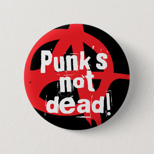 Punk's not dead! 6 cm round badge
