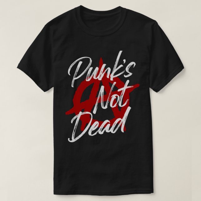 Punks Not Dead dark background T-Shirt (Design Front)