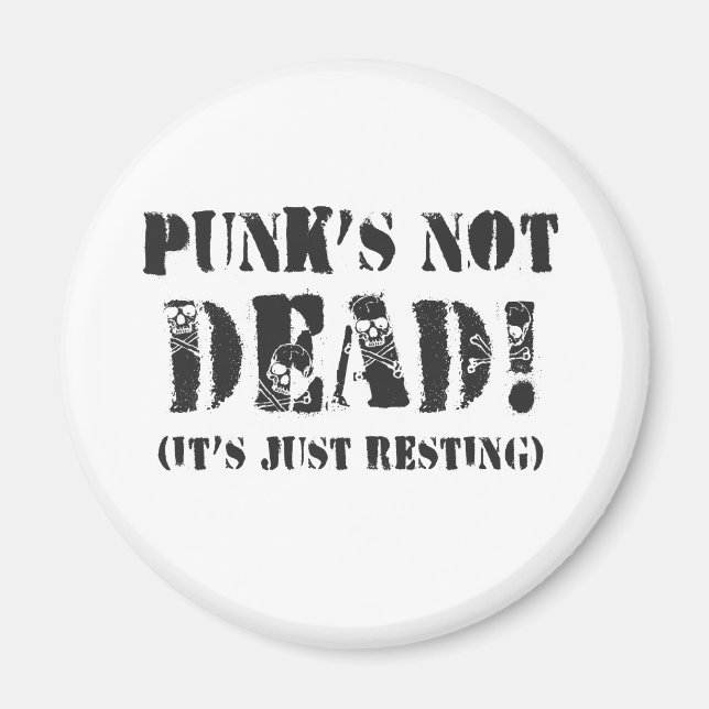 Punks Not Dead! Magnet (Front)