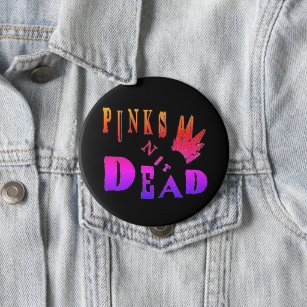 Punks Not Dead,Round Button, Huge, 4 Inch 10 Cm Round Badge