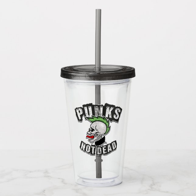 Punks Not Dead Skull Mohawk Punk Rock Rocker Acrylic Tumbler (Front)