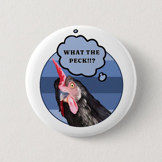 Punny Chicken Face | What the Peck?! 6 Cm Round Badge (Front)