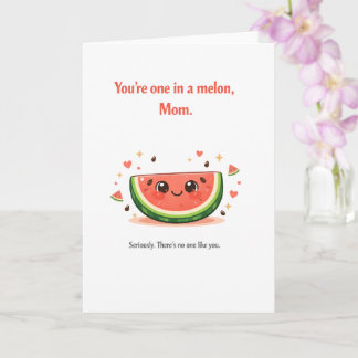 Punny Mother's Day Card – One in a Melon Mom