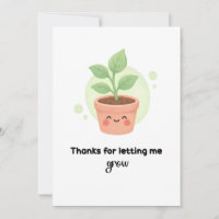 Punny Teacher Cards - Thanks for Letting Me Grow