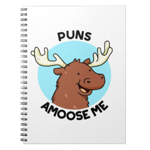 Puns Amoose Me Funny Moose Pun Notebook