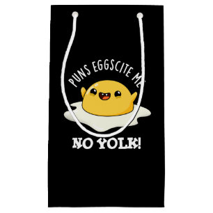 Puns Egg-cite Me No Yolk Funny Egg Pun Dark BG Small Gift Bag