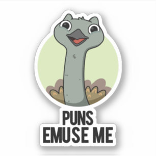 Puns Emuse Me Funny Emu Pun 