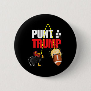 Punt The Trump Funny Political  6 Cm Round Badge