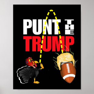 Punt The Trump Funny Political Poster
