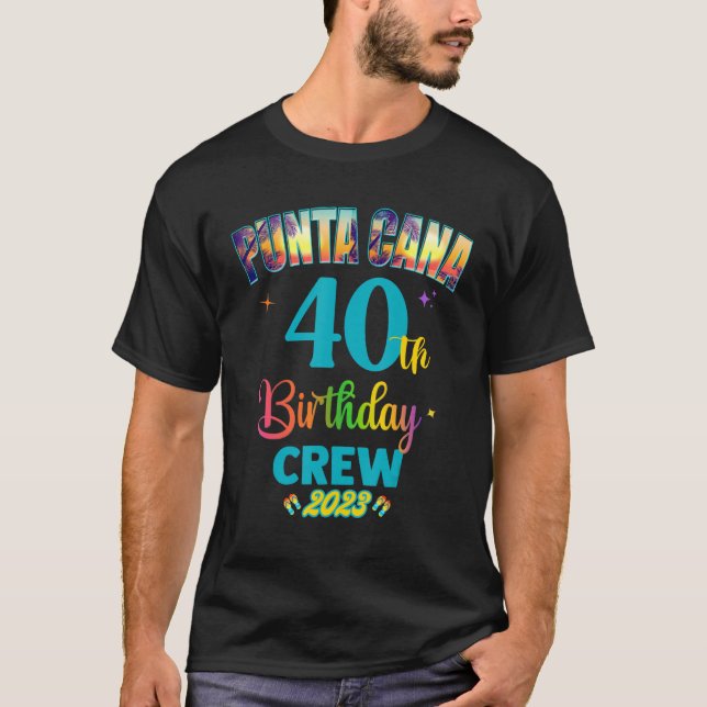 Punta Cana Birthday Trip Matching Crew 1 T-Shirt (Front)