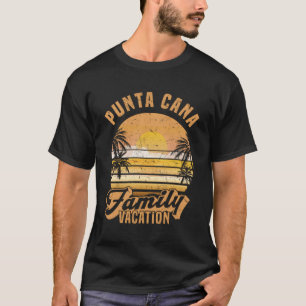 Punta Cana Family Vacation 2022 T-Shirt