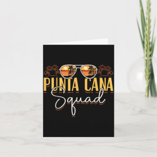 Punta Cana Squad Vacation Trip Travel Dominican Card