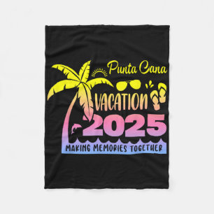 Punta Cana Vacation 2025 Making Memories Together Fleece Blanket