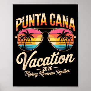 Punta Cana Vacation 2026 Making Memories Summer Be Poster