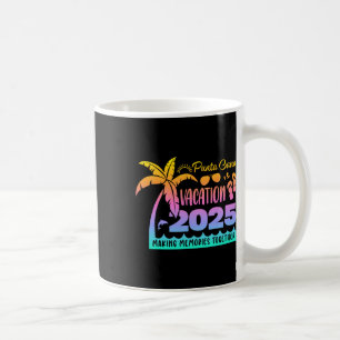Punta Vacation Cana 2025 Making Memories Together Coffee Mug