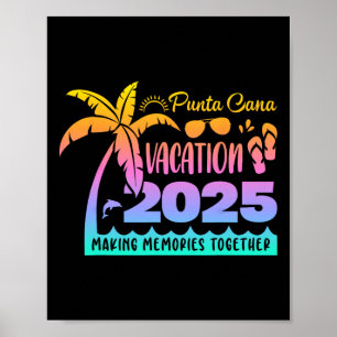 Punta Vacation Cana 2025 Making Memories Together  Poster