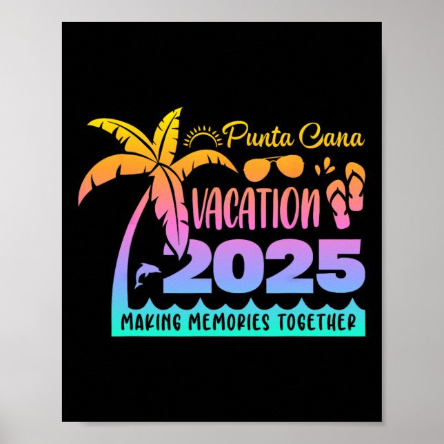 Punta Vacation Cana 2025 Making Memories Together  Poster (Front)