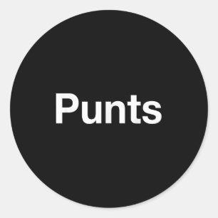 Punts Funny Shirt, Punts Funny Saying Quote Shirt, Classic Round Sticker