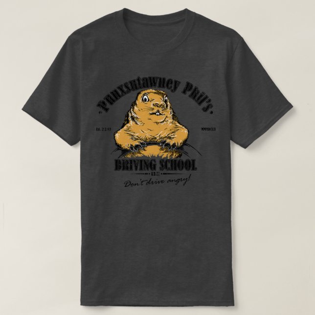 Punxsutawney Phils Driving School T-Shirt (Design Front)