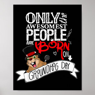 Punxsy Phils Groundhog Day February 2nd Birthday C Poster