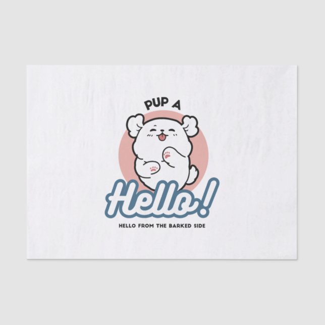 Pup a Hello! – Happy White Dog Cartoon Design Tissue Paper (Front)