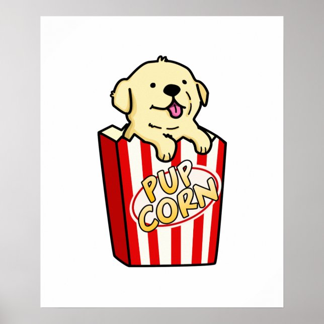Pup Corn Cute Puppy Pop Corn Pun Poster (Front)