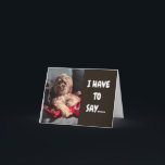 PUP JUST "HAS TO SAY HAPPY BIRTHDAY TO YOU CARD<br><div class="desc">WHAT A CUTE WAY TO WISH YOUR BESTIE A "VERY HAPPY BIRTHDAY"
THANK U FOR STOPPING BY ONE OF MY EIGHT STORES</div>