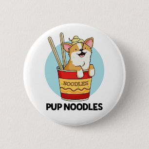 Pup Noodles Funny Cup Noodles Pun  6 Cm Round Badge