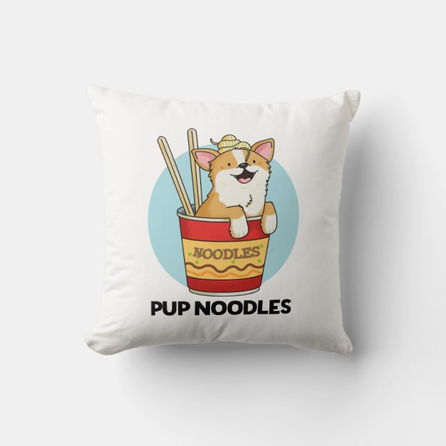 Pup Noodles Funny Cup Noodles Pun  Cushion (Front)