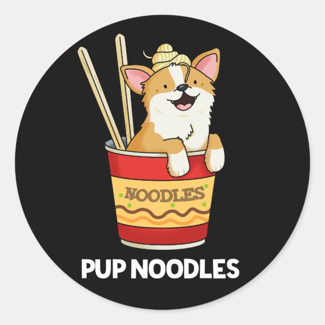 Pup Noodles Funny Cup Noodles Pun Dark BG Classic Round Sticker (Front)