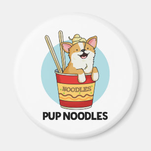 Pup Noodles Funny Cup Noodles Pun Magnet