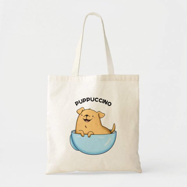 Pup-puccino Funny Cappuccino Pun  Tote Bag (Front)