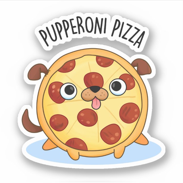 Pupperoni Pizza Funny Pizza Pun  (Front)