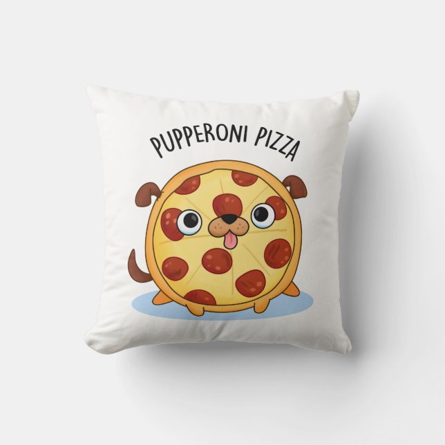 Pupperoni Pizza Funny Pizza Pun  Cushion (Front)