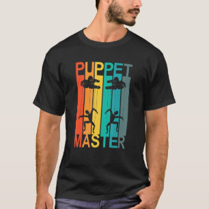 Puppet Master Puppeteer Puppetry T-Shirt
