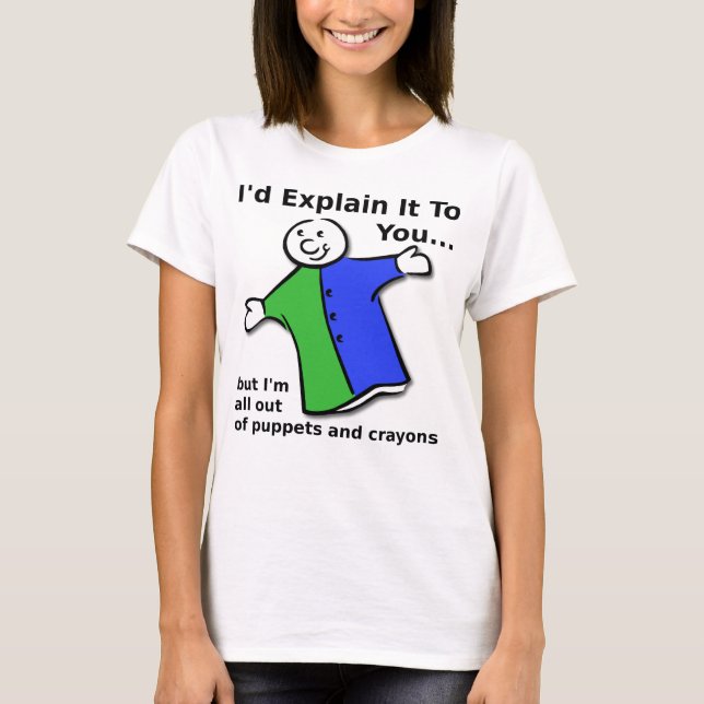 Puppets and Crayons Funny T-Shirt (Front)