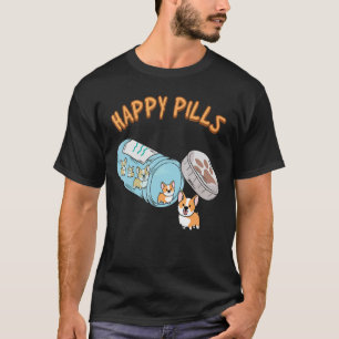 Puppies Happy Pills Cute Corgi Happiness Dogs T-Shirt