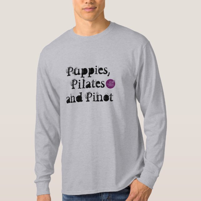 Puppies, Pilates and Pinot by angelinapilates T-Shirt (Front)