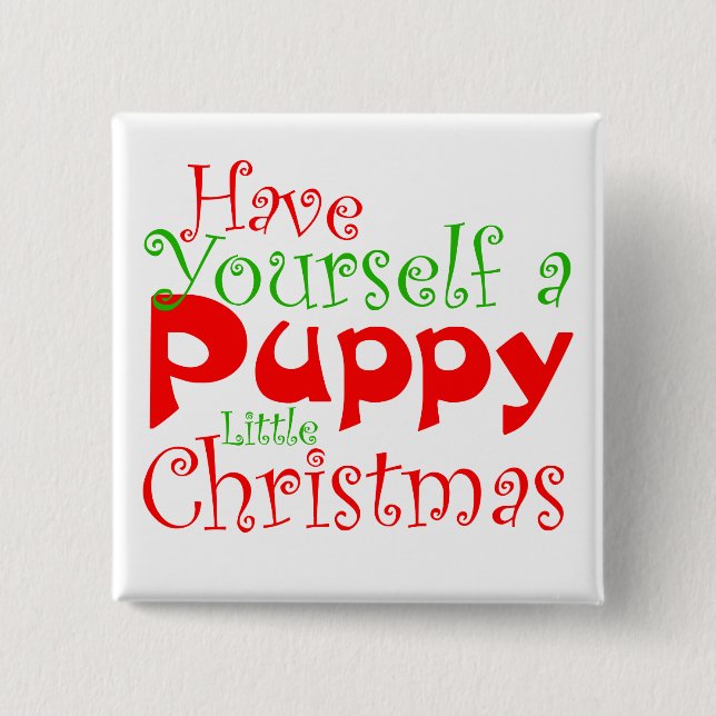 Puppy Christmas Holiday Button (Front)
