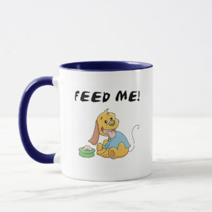 Puppy Feed Me Tshirts and Gifts Mug
