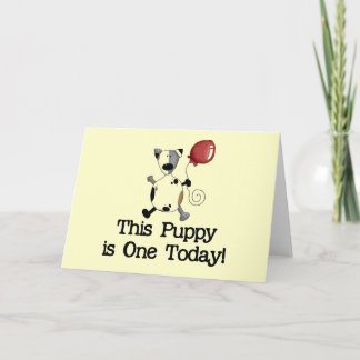 Puppy is One Birthday Tshirts and Gifts Card