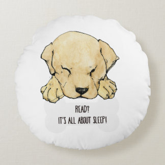 Puppy Labrador loves to read Round Pillow