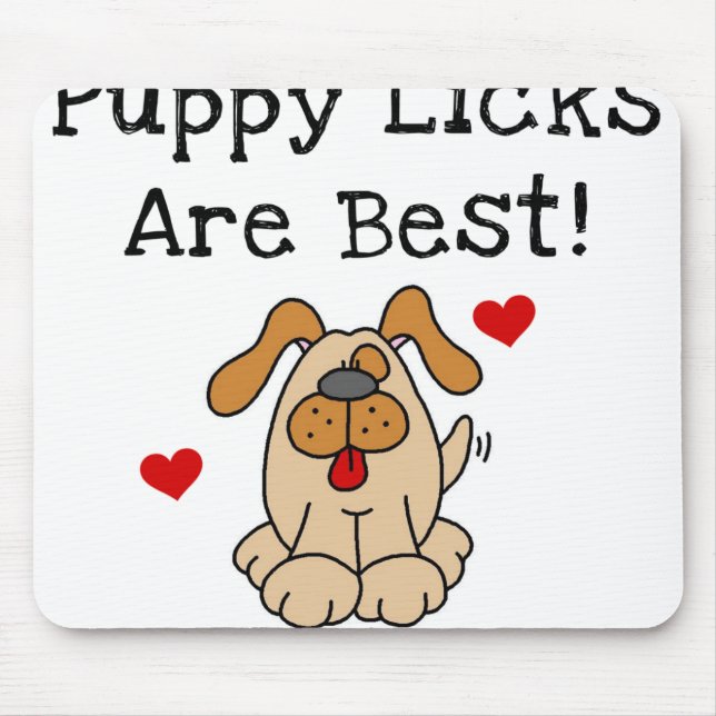 Puppy Licks Are Best Mouse Pad (Front)