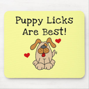 Puppy Licks Are Best Tshirts and Gifts Mouse Pad