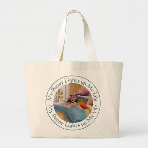 Puppy Lights Up MY Life Large Tote Bag